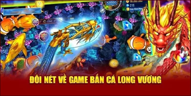 Ưu điểm nổi bật của bắn cá Long Vương tại PG66